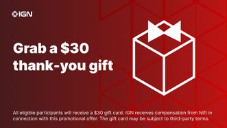 A $30 Gift for You, Thanks for Being a Part of IGN!